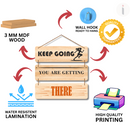 Keep Going – You Are Getting There