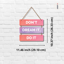 DON’T DREAM IT, DO IT Wall Hanging