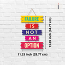 Failure Is Not An Option Wooden Wall Hanging