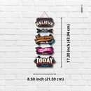 Believe That Tomorrow Will Be Better Than Today Wooden Wall Hanging