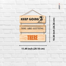 Keep Going – You Are Getting There