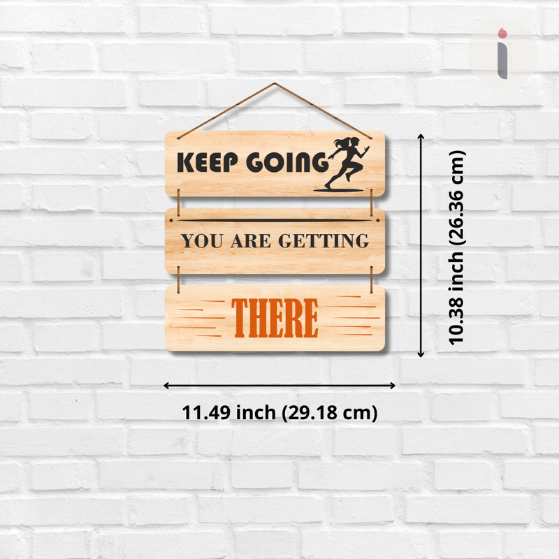 Keep Going – You Are Getting There