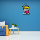 Funny Aap Bhaad Mein Khud Jaoge Wall Hanging.