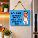 Aye Raju Funny Quote Wall Hanging
