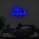 To The Moon And Back Neon Sign