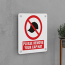Remove Your Cap Sign