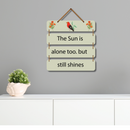"The Sun is Alone Too But Still Shines" Wall Hanging - ICraft asia