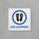 Use Slippers Sign