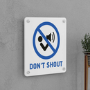 Don't Shout Sign