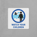Watch Your Children Sign