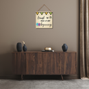 "Trust the magic of new beginnings"  Wall Hanging - ICraft asia