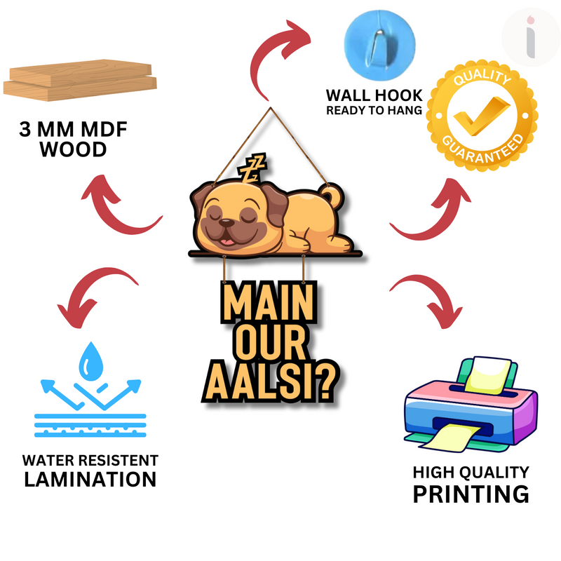 Main Aur Aalsi? – Lazy Pup Humour Wall Hanging