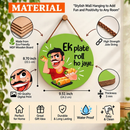Ek Plate Roll Ho Jaye Funny Wall Hanging