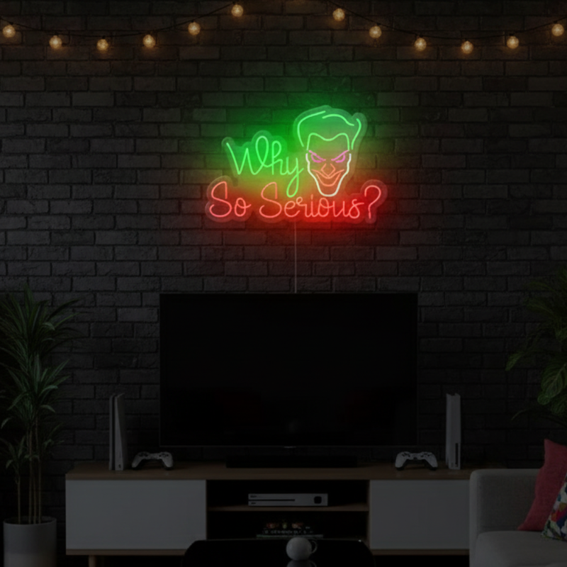 Why So Serious Neon Sign