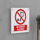 No Babies Allowed Sign