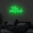 To The Moon And Back Neon Sign