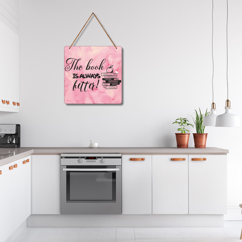 "The Book Is Always Better"  Wall Hanging