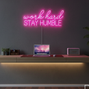 Work Hard Stay Humble Neon Sign