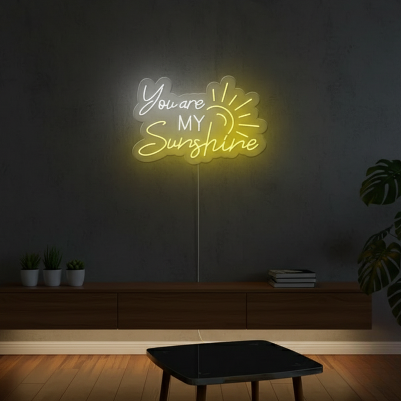 You Are My Sunshine Neon Sign