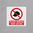 Remove Your Cap Sign