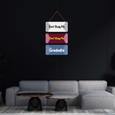 Don't Study Me — Graduate!,Wall Hanging - ICraft asia