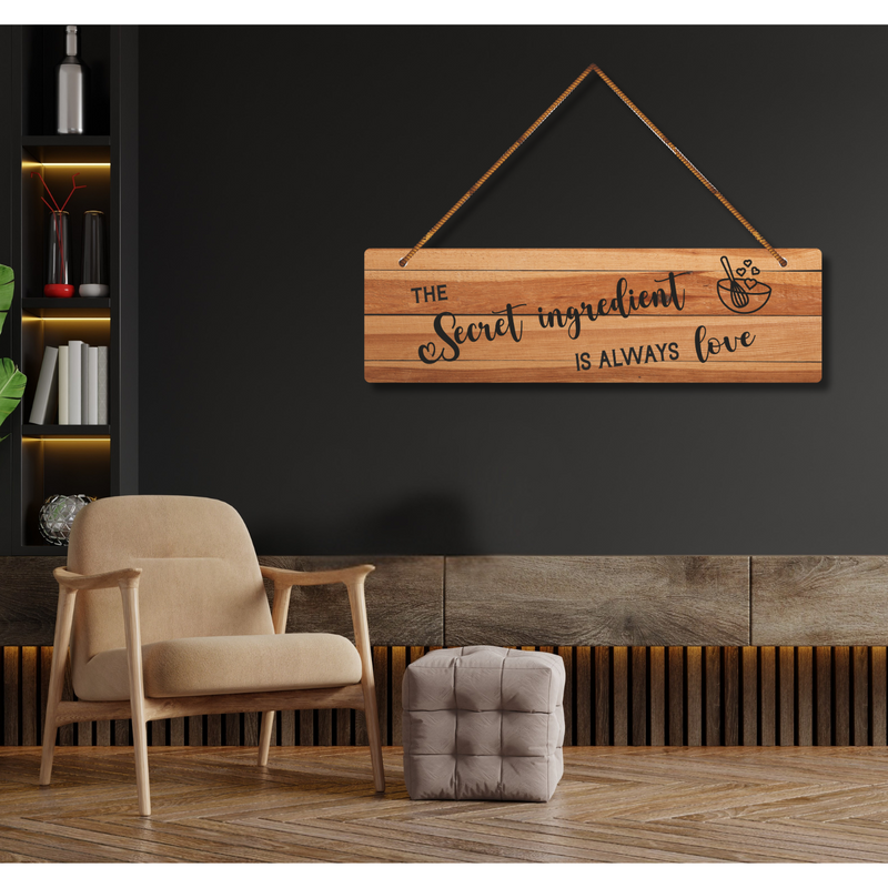 "Secret Ingredient is always Love"  Wall Hanging