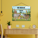 "Be Brave, Dream Big, Be Kind" Wall Hanging - ICraft asia