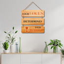 Your Focus Determines Your Reality Wall Hanging