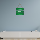 Family Home Friends Wall Hanging