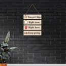 You Got This, Keep Going Wall Hanging