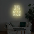This Must Be The Place Neon Sign