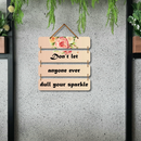 "Don't Let Anyone Ever Dull Your Sparkle" Wall Hanging - ICraft asia