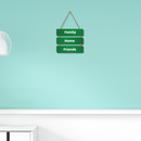 Family Home Friends Wall Hanging