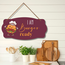 "I'm Burger Ready" Wall Hanging - ICraft asia