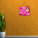 Tumhe Koi Haq Nahi Banta Ki Tum Itni Khoobsurat Lago Wooden Wall Hanging