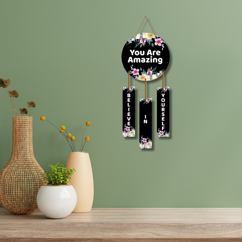 "You Are Amazing, Believe in Yourself" Wall Hanging