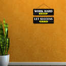 Work Hard In Silence Wall Hanging
