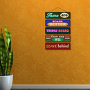 There Are Far Better Things Ahead Than Any We Leave Behind Wooden Wall Hanging