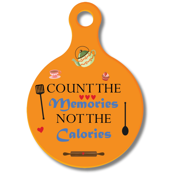 Count The Memories Not The Calories Wall Hanging