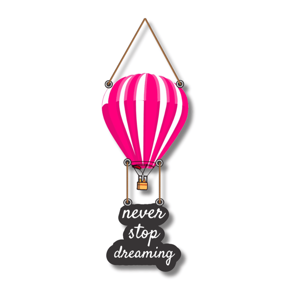 Never Stop Dreaming Wooden Wall Hanging