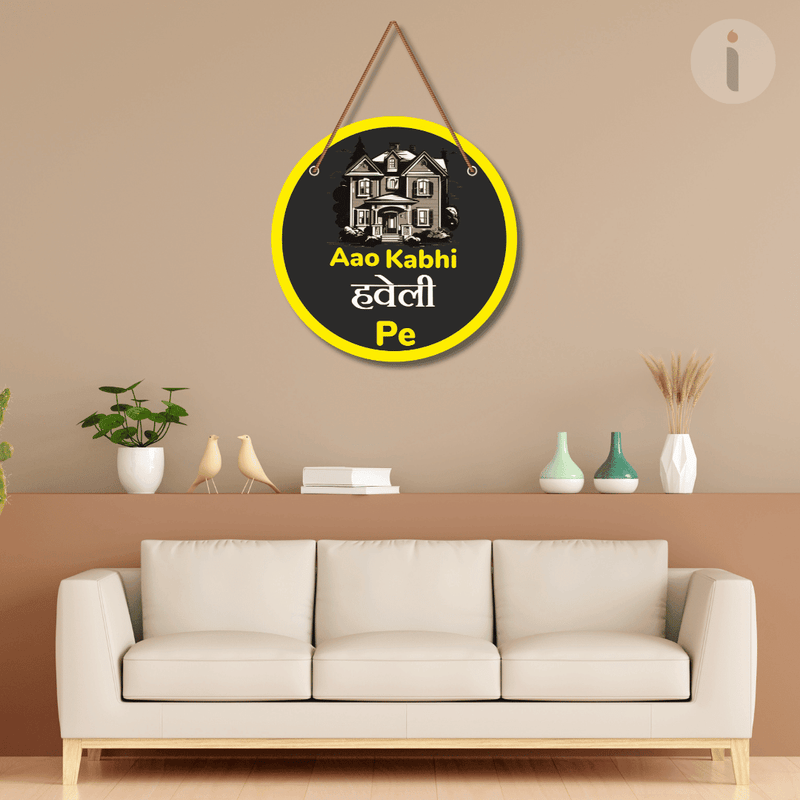 Aao Kabhi Haveli Pe' Wooden Wall Hanging