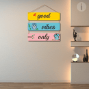 Good Vibes Only Wooden Wall Hanging - ICraft asia