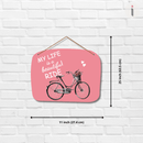 My Life Is A Beautiful Ride Wooden Wall Hanging - ICraft asia