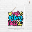 Wife-Mom Boss Wooden Wall Hanging - ICraft asia